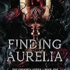 FREE B.o.o.k (Medal Winner) Finding Aurelia (Emmorta Series)