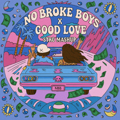 No Broke Boys (Stro 'Good Love' Piano House Edit)