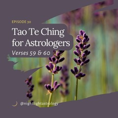 The Tao Te Ching for Astrologers - Verses 59 & 60