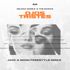 Selena Gomez Ojos Tristes (Jack & Moon Freestyle Remix)