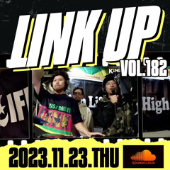 LINK UP VOL.182 MIXED BY KING LIFE STAR CREW