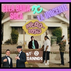 Ella Baila Sola X La Inocente (SANNDO Mashup) Preview