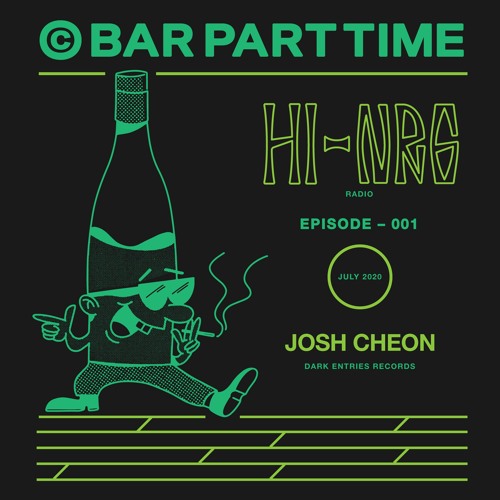 Stream BPT HI-NRG RADIO 001: Josh Cheon by Bar Part Time | Listen online  for free on SoundCloud