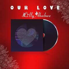 OUR LOVE (EKILAVULAVU)