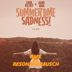 ResonanzRausch-Summertime Sadness