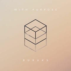 Buruks - With Purpose