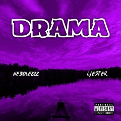 Drama (feat. LJester)