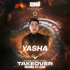 YASHA - LIVE AT VIETNAM TRANCE LOVERS TAKEOVER  - CINE SAIGON 17/08/2025