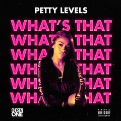 Petty Levels - Whats That