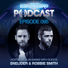 Trance Sanctuary Podcast 095 with Sneijder & Robbie Smith