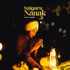 Satgur Nanak Ji | Ranjit Bawa