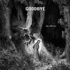 Goodbye