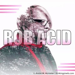 Full On _ ROB ACID v2