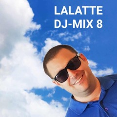 LALATTE - DJ-Mix 8