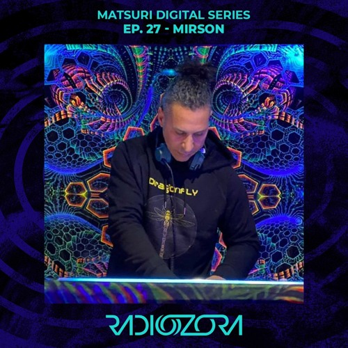 MIRSON | Matsuri Digital Series EP. 27 | 08/05/2022