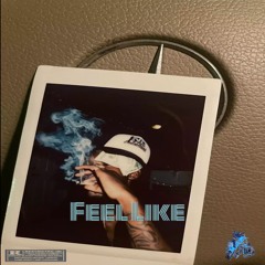 FEEL LIKE