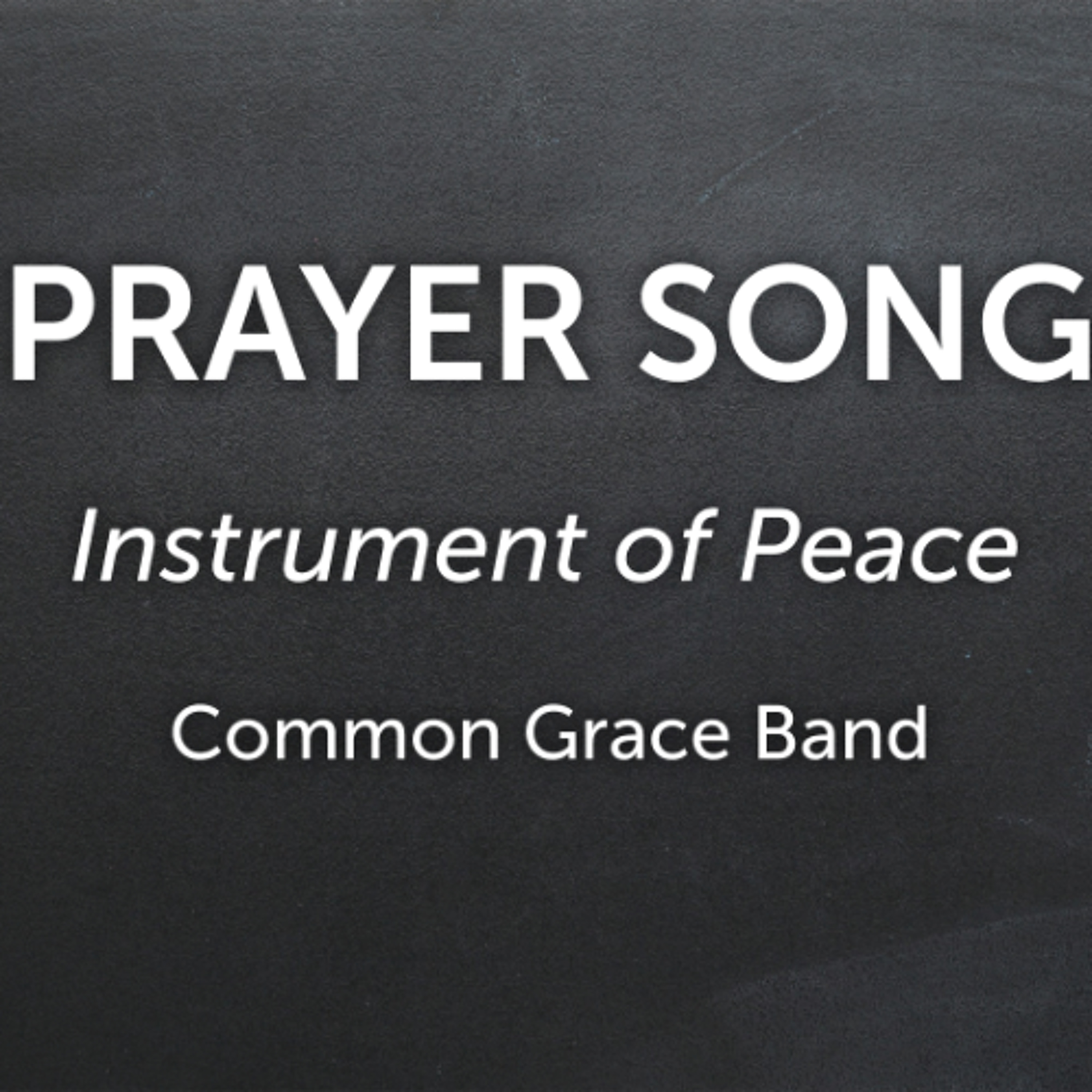 Instrument of Peace - Common Grace Band episode artwork