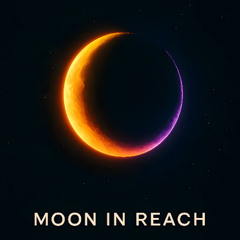 Moon in Reach (Original Mix)