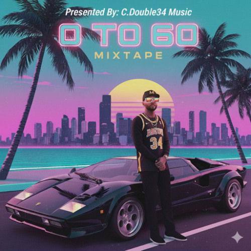 0 to 60, The Birthday Mixtape, The Intro (Presented By C. Double34 Music)