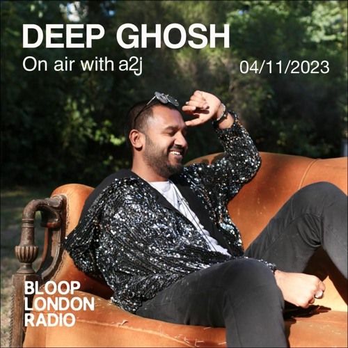 A2J On Air w/ Deep Ghosh - 04.11.23