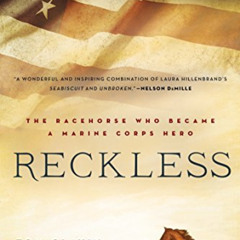 download EPUB 💚 Reckless: The Racehorse Who Became a Marine Corps Hero by  Tom Clavi