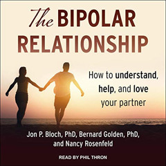free KINDLE 💓 The Bipolar Relationship: How to Understand, Help, and Love Your Partn