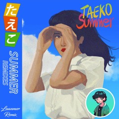 Zai Kowen - Taeko Summer (feat. Minuit Café) [Luanmer Remix]