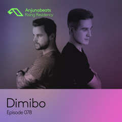 The Anjunabeats Rising Residency 078 with Dimibo