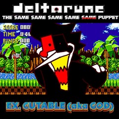 EX. CUTABLE (aka GOD) - [Static's x5SAME puppet]