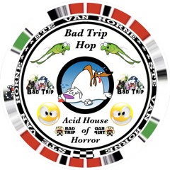 BAD TRIP....HOP