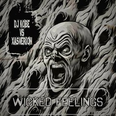 Dj Kobe Vs Xasverion - Wicked Fellings