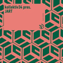 kollektiv34 pres. JART