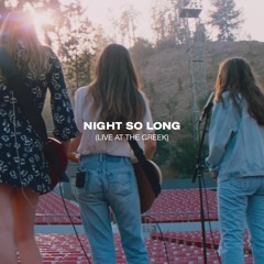 Night So Long (Live at The Greek)