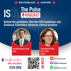 Behind the guidelines: How the ISTH Guidelines and Guidance Committee advances clinical practice