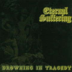 Eternal Suffering - My Once Shadowed Desire