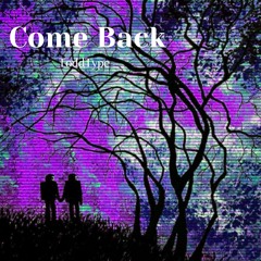 Come Back