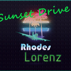 Rhodes Lorenz -🌞🛼🏝️ Sunset Drive 🏝️🛼🌞**Free Download**