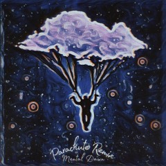 Oliverse - Parachute (Mental Dawn Remix) [2020]