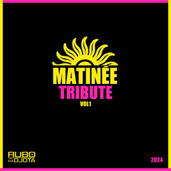 MATINÉE TRIBUTE. VOL 1
