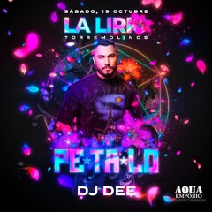 La Lirio Torremolinos “PETALO” (Dj DEE Live Set)