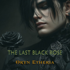 The Last Black Rose