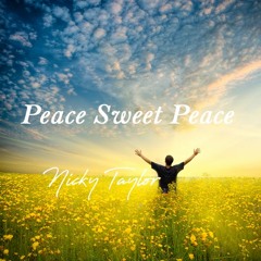 Peace Sweet Peace