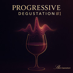 Progressive Degustation #1
