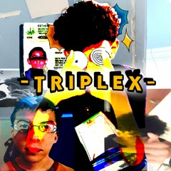 TRIPLEX (Prod. KittyFlower)