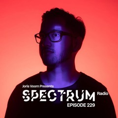 Spectrum Radio 229 by JORIS VOORN | Live from Music Dome, Kerkrade