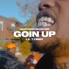 Lil T1mmy - Goin Up