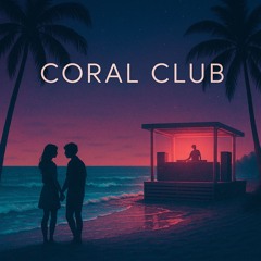 Coral Club (Tidal Era)