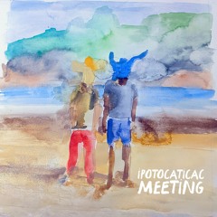 Ipotocaticac - Meeting [EP] [MDREC-22] OUT NOW!