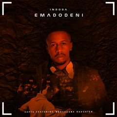 Indoda Emadodeni (feat. Nkosazana Daughter)