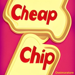 Cheap Chip (disquiet0555)